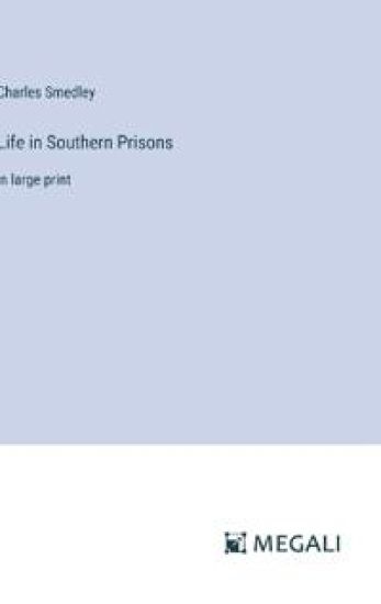 Life in Southern Prisons