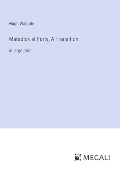 Maradick at Forty; A Transition