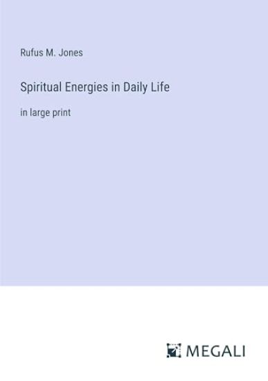 Spiritual Energies in Daily Life
