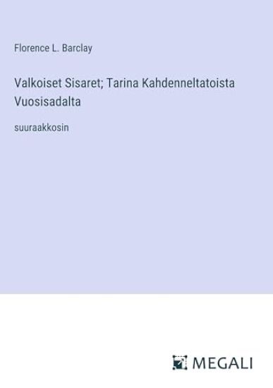 Valkoiset Sisaret; Tarina Kahdenneltatoista Vuosisadalta