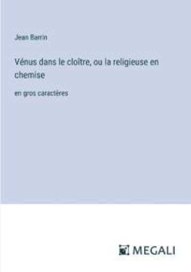 Vénus dans le cloître, ou la religieuse en chemise – Jean Barrin, kirjan kansikuva