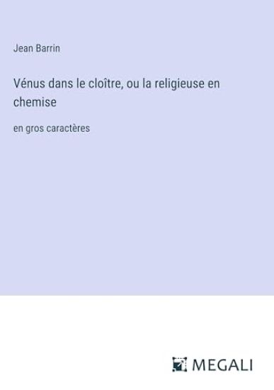 Vénus dans le cloître, ou la religieuse en chemise – Jean Barrin, kirjan kansikuva