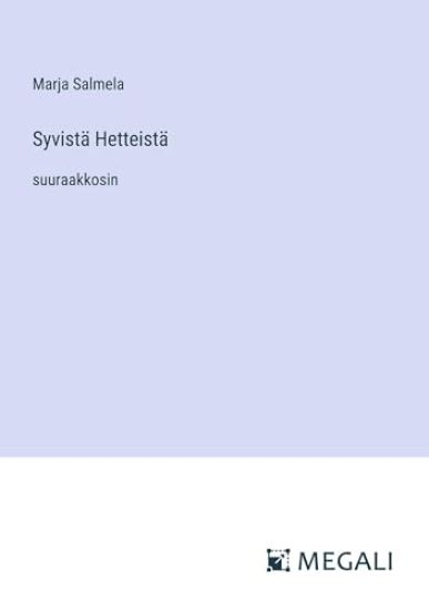Syvist? Hetteist?