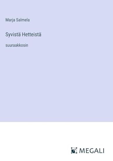 Syvist? Hetteist?