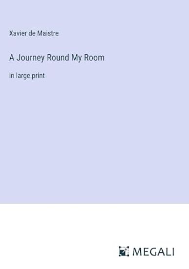 A Journey Round My Room: in large print