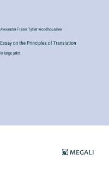 Essay on the Principles of Translation