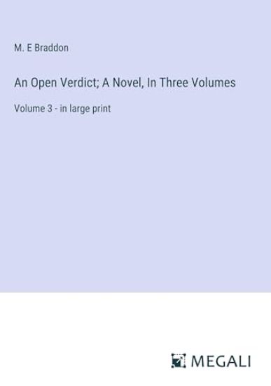 An Open Verdict; A Novel, In Three Volumes