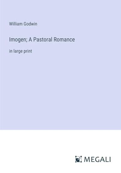 Imogen; A Pastoral Romance – William Godwin, kirjan kansikuva