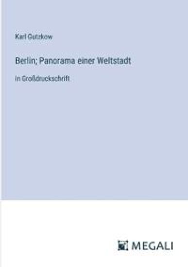 Berlin; Panorama einer Weltstadt