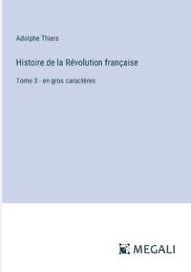 Histoire de la R?volution fran?aise