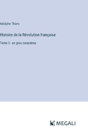 Histoire de la R?volution fran?aise
