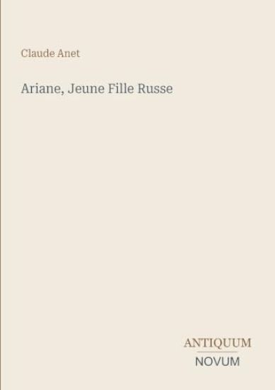 Ariane, Jeune Fille Russe