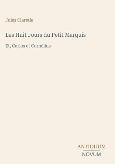 Les Huit Jours du Petit Marquis