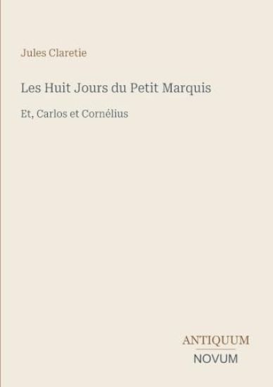 Les Huit Jours du Petit Marquis