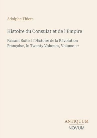 Histoire du Consulat et de l'Empire – Adolphe Thiers, kirjan kansikuva
