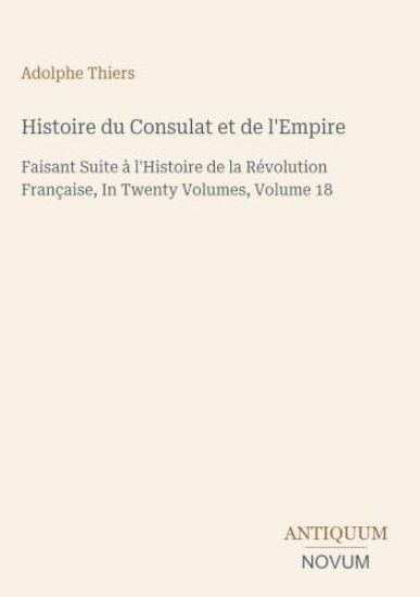 Histoire du Consulat et de l'Empire – Adolphe Thiers, kirjan kansikuva