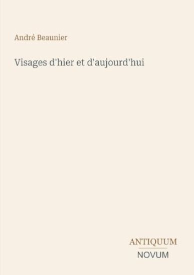 Visages d'hier et d'aujourd'hui