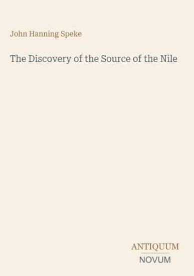 The Discovery of the Source of the Nile