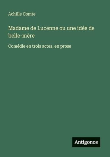 Madame de Lucenne ou une idée de belle-mère
