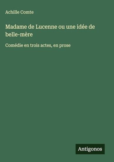 Madame de Lucenne ou une idée de belle-mère