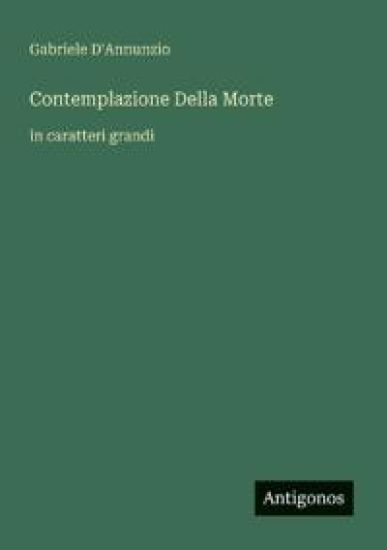 Contemplazione Della Morte: in caratteri grandi