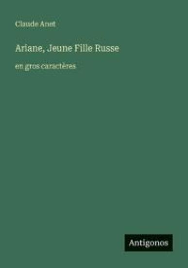 Ariane, Jeune Fille Russe