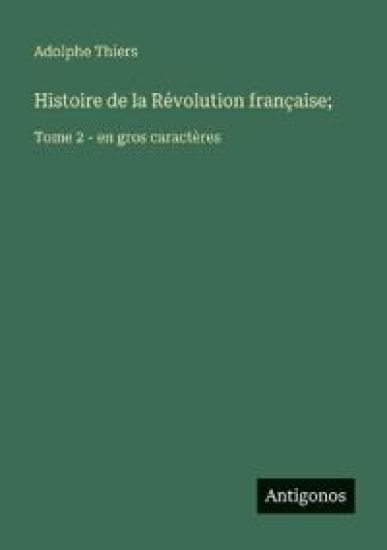Histoire de la Révolution française;