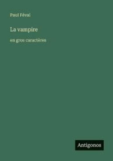 La vampire: en gros caractères