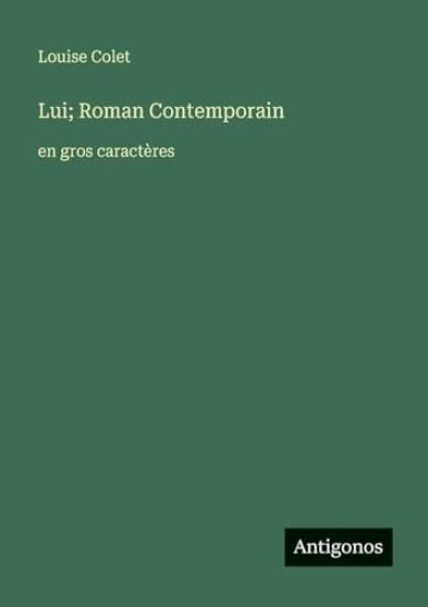 Lui; Roman Contemporain