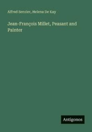 Jean-François Millet, Peasant and Painter