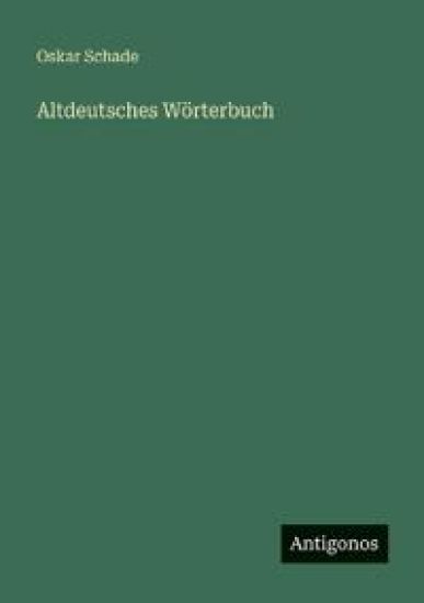 Altdeutsches Wörterbuch