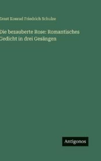 Die bezauberte Rose