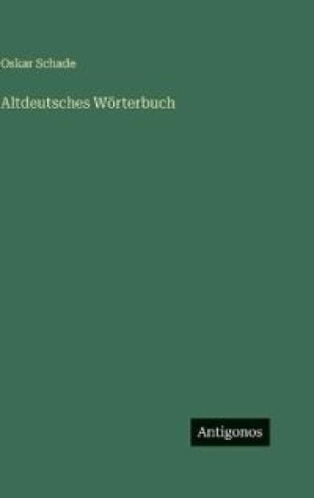 Altdeutsches Wörterbuch