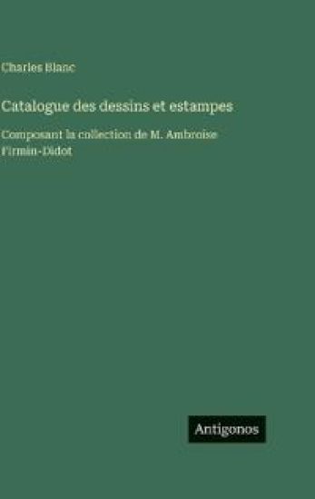 Catalogue des dessins et estampes
