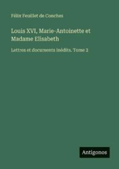 Louis XVI, Marie-Antoinette et Madame Elisabeth