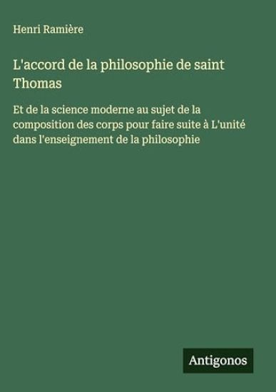 Ramière, H: L'accord de la philosophie de saint Thomas