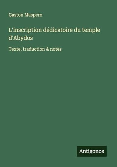 L'inscription dédicatoire du temple d'Abydos