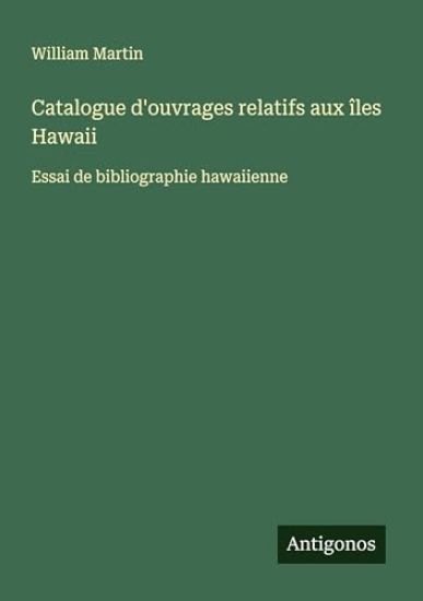 Catalogue d'ouvrages relatifs aux îles Hawaii