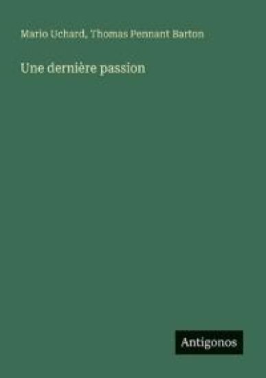 Une dernière passion