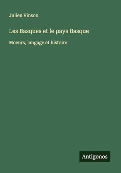 Les Basques et le pays Basque
