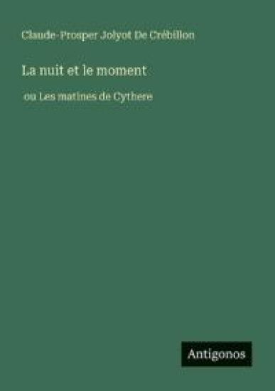 La nuit et le moment