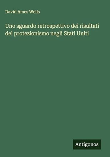 Uno sguardo retrospettivo dei risultati del protezionismo negli Stati Uniti