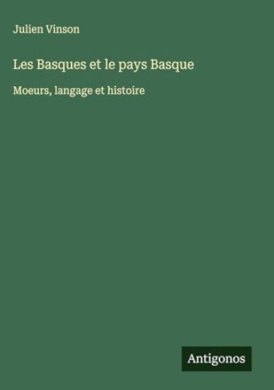 Les Basques et le pays Basque