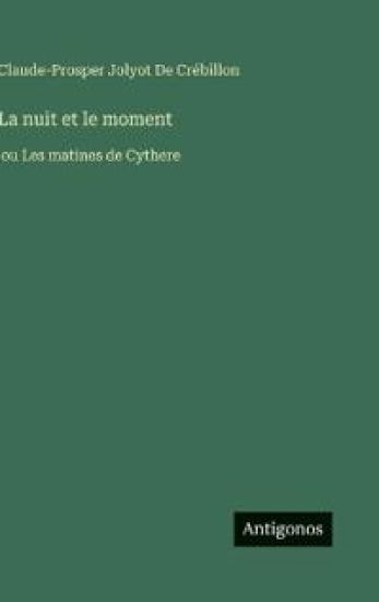 La nuit et le moment