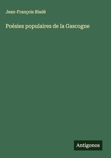 Poésies populaires de la Gascogne