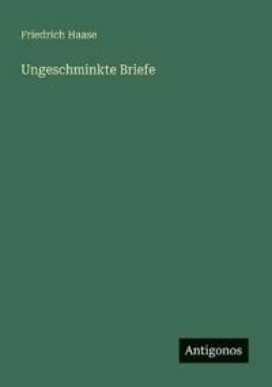 Ungeschminkte Briefe