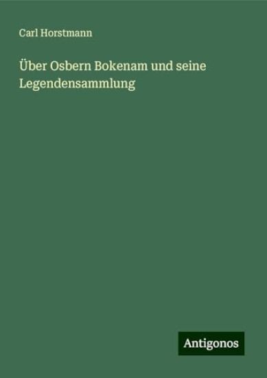 Über Osbern Bokenam und seine Legendensammlung