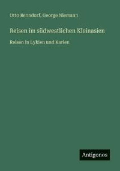 Reisen im südwestlichen Kleinasien