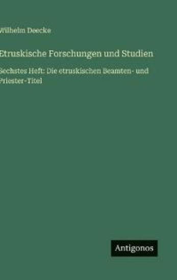 Etruskische Forschungen und Studien