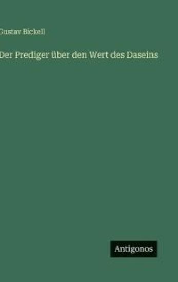 Der Prediger über den Wert des Daseins